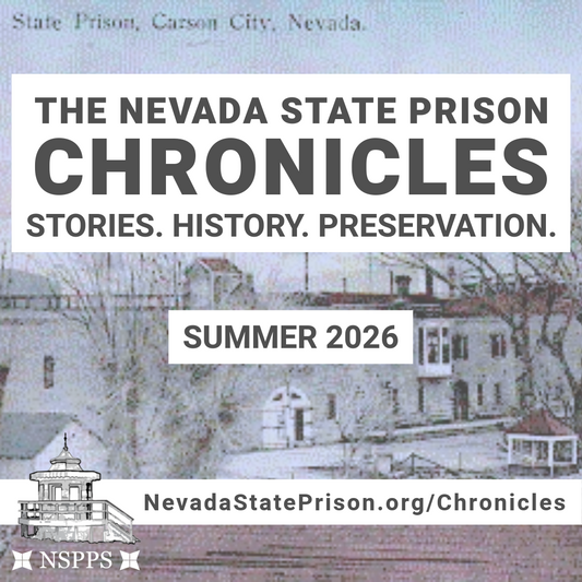 Nevada State Prison Chronicles